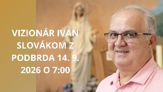 Ruženec s vizionárom Ivanom